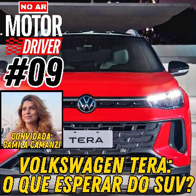 #09 - Convidada: Camila Camanzi - Tudo o que sabemos sobre o Volkswagen Tera e o que esperar dele, o adeus ao Godzilla, novo HR-V e mais...