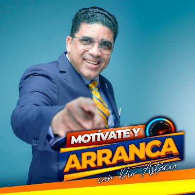 ACTITUD POSITIVA Y LA PACIENCIA - MOTIVATE Y ARRANCA - T01 - EP05