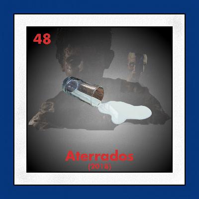 48. Aterrados [Terrified] (2017)