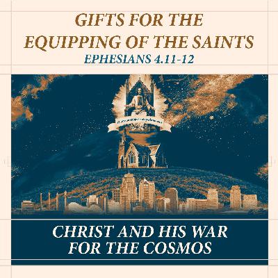 Gifts for the Equipping of the Saints