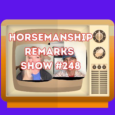 #248🐴☕️☕️📺HORSEMANSHIP REMARKS SHOW #248🐴☕️☕️📺HORSEMANSHIP REMARKS SHOW