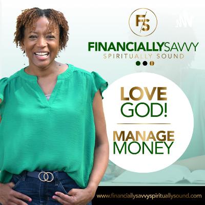 Episode 7- Financial Miracles May Require Your Participation