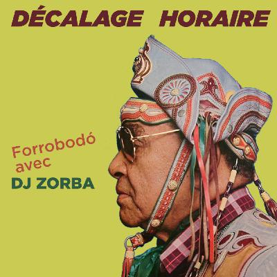 Forrobodo avec DJ Zorba Forrobodo avec DJ Zorba