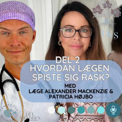 4. Del 2 - hvordan spiste lægen sig rask? Og hvad er de 7 søjler?