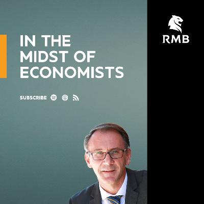 S1 / E3 - In the midst of economists - Ettienne Le Roux, Chief Economist at RMB