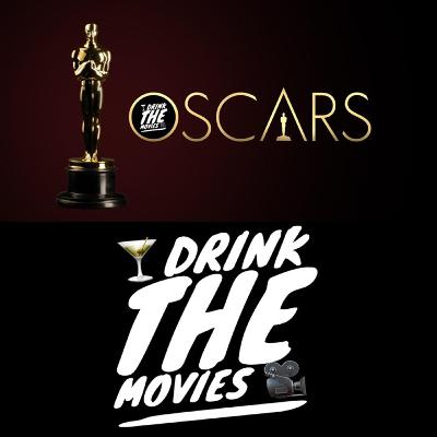 260 - 98th Academy Awards Recap & All the Don Julio Tequila 260 - 98th Academy Awards Recap & All the Don Julio Tequila
