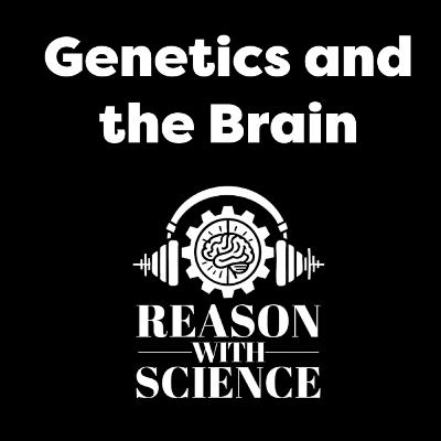 Genetics and the Brain with Kevin Mitchell | Reason with Science | Evolution | Neuroscience