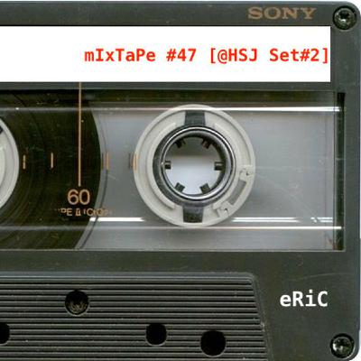 mIxTaPe #47 [JazzHouse_HSJ Set#2]