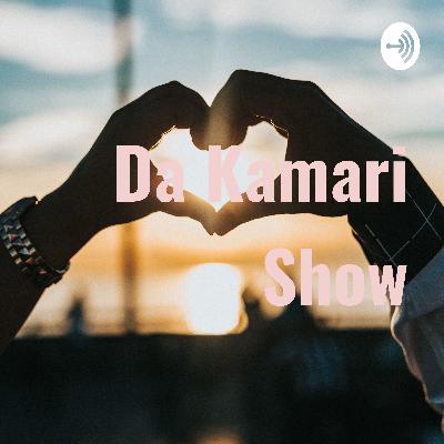 Da Kamari Show (Trailer)