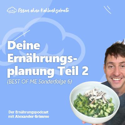 Deine Ernährungsplanung Teil 2 - BEST OF ME Challenge (Sonderfolge #6) Deine Ernährungsplanung Teil 2 - BEST OF ME Challenge (Sonderfolge #6)