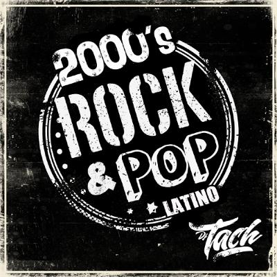 Mix Rock Pop Latino 2000s Vol.1