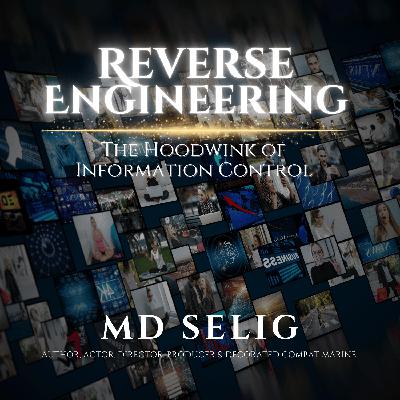 Reverse Engineering the Hoodwink of Information Control