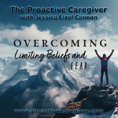 Overcoming Limiting Beliefs and Fear
