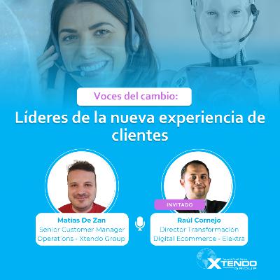 #4 - Raúl Cornejo: Impulsando la experiencia del cliente en el comercio electrónico. #4 - Raúl Cornejo: Impulsando la experiencia del cliente en el comercio electrónico.