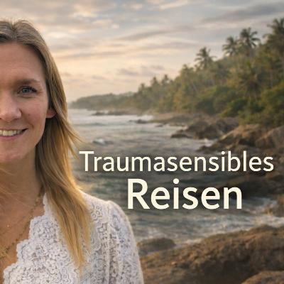 Warum moderne Führung ohne Trauma-Bewusstsein nicht mehr funktioniert und wie Reisen neue Räume für Menschlichkeit öffnet | Nora Schweika & bbp.world