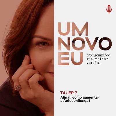 Afinal, como aumentar a Autoconfiança?