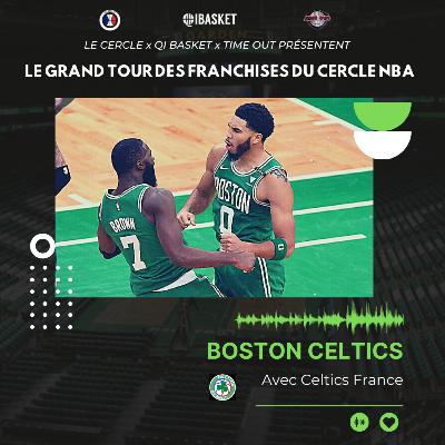 04 Boston Celtics - Le Grand Tour des Franchises avec Celtics France