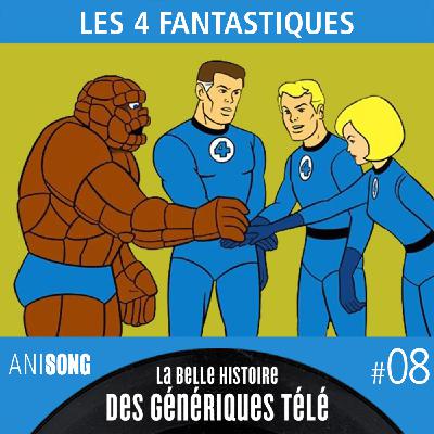 La Belle Histoire des Génériques Télé #08 | Les Quatre Fantastiques [V2]