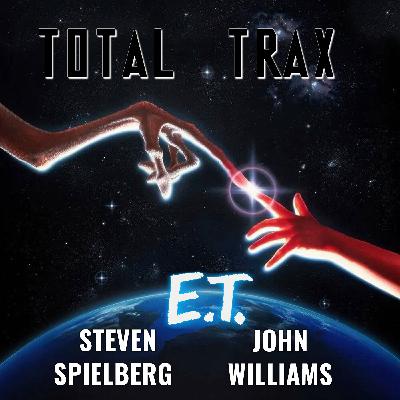 Steven Spielberg & John Williams : E.T. Steven Spielberg & John Williams : E.T.