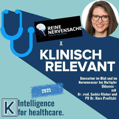 Biomarker in Blut und Nervenwasser bei Multipler Sklerose - mit Dr. Saskia Räuber