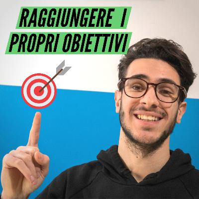 Come raggiungere gli obiettivi | Obiettivi SMART