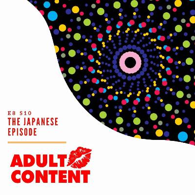 The JAPANESE Episode
