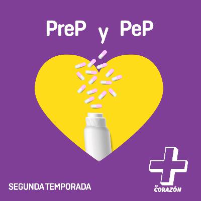 Hablemos de Métodos de Prevención: PreP y PeP