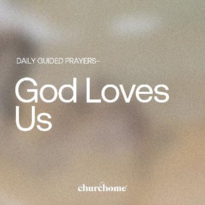 God Loves Us