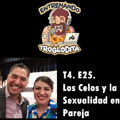 T4 E25 “Los celos y la Sexualidad en Pareja" T4 E25 “Los celos y la Sexualidad en Pareja"
