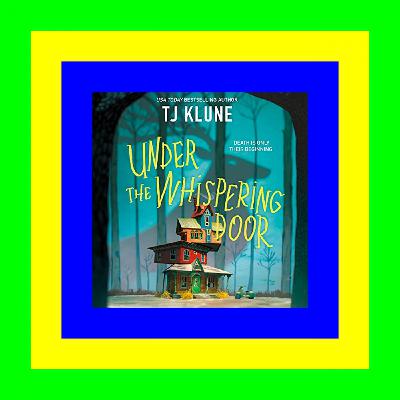 [R.E.A.D] Under the Whispering Door {mobi/ePub}