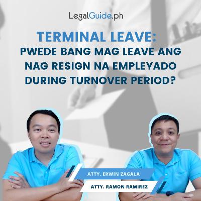 Terminal Leave: Pwede bang mag leave ang nag resign na empleyado during turnover period?