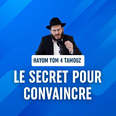 L'essentiel n'est pas d'avoir les bons arguments - Hayom Yom 4 Tamouz