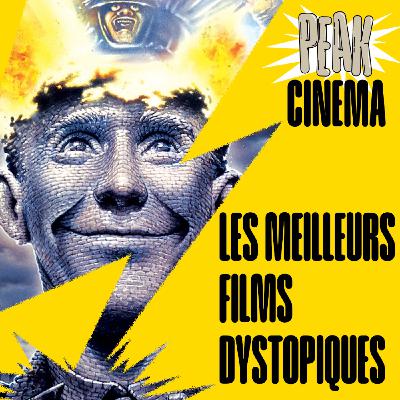 LES MEILLEURS FILMS DYSTOPIQUES