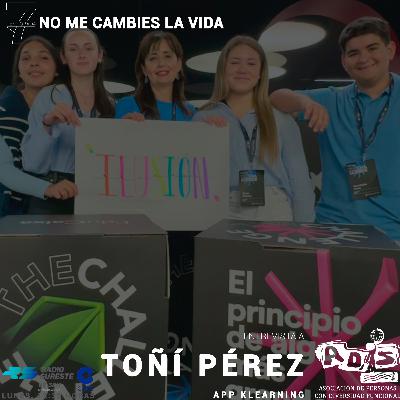 ENTREVISTA A TOÑI PÉREZ RÉ, APP KLEARNING. P285
