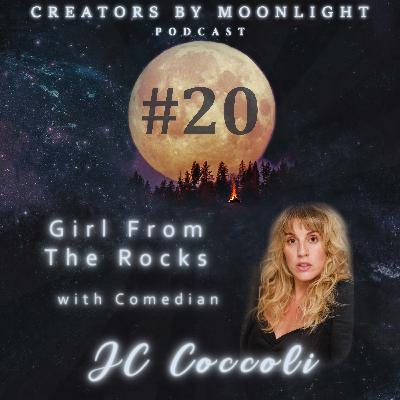 20 - Girl from The Rocks with Comedian JC Coccoli