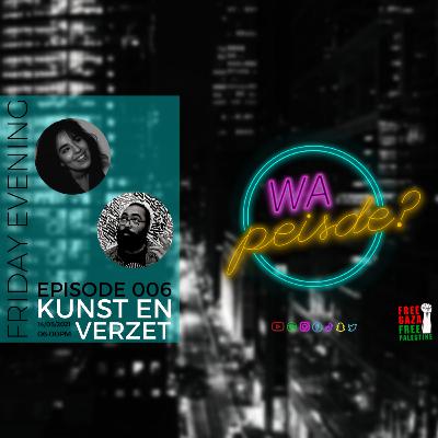 Wa Peisde? Episode 006 - Kunst en verzet