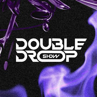 #39 DOUBLE DROP SHOW (01.11.2025)