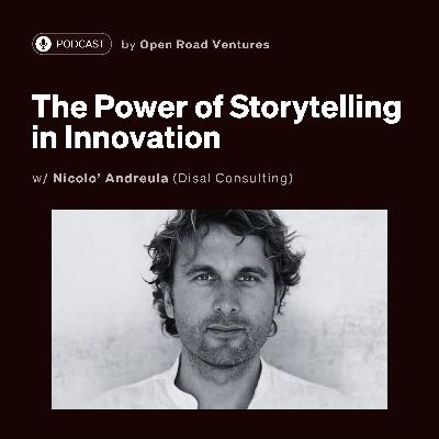 #15 - The Power of Storytelling in Innovation w/ Nicolo' Andreula (Disal Consulting)