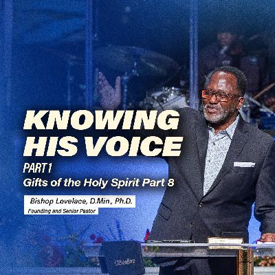 Knowing His Voice Part 1