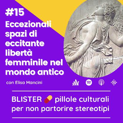 15 | Eccezionali spazi di eccitante libertà femminile nel mondo antico 15 | Eccezionali spazi di eccitante libertà femminile nel mondo antico