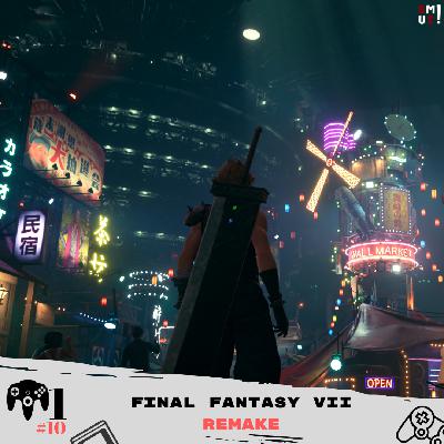 Memory 1 #10 – Final Fantasy VII Remake