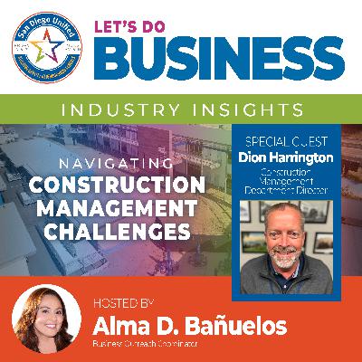 Industry Insights: Navigating Construction Management Challenges with Dion Harrington