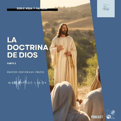 La Doctrina De Dios - Parte 2 La Doctrina De Dios - Parte 2