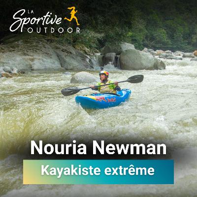 Nouria Newman, kayakiste extrême et aventurière | Femme sportive, Sport féminin, Kayak féminin, Aventure