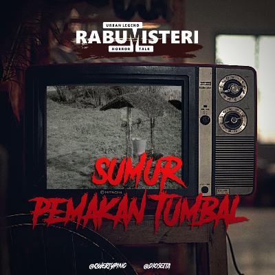 Sumur Pemakan Tumbal