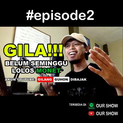 GILA BELUM SEMINGGU LOLOS MONET YOUTUBE SUDAH DIBAJAK