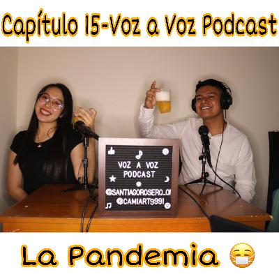 Capítulo 15-La Pandemia Capítulo 15-La Pandemia