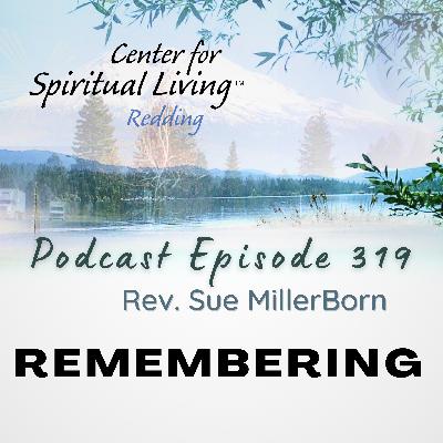 Ep. 319 Remembering - Rev. Sue MillerBorn Ep. 319 Remembering - Rev. Sue MillerBorn