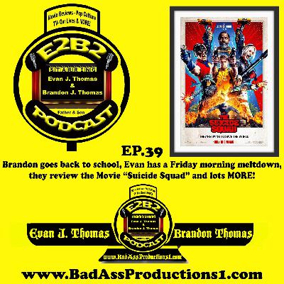 E2B2 - EP.39 - "The Suicide Squad" E2B2 - EP.39 - "The Suicide Squad"