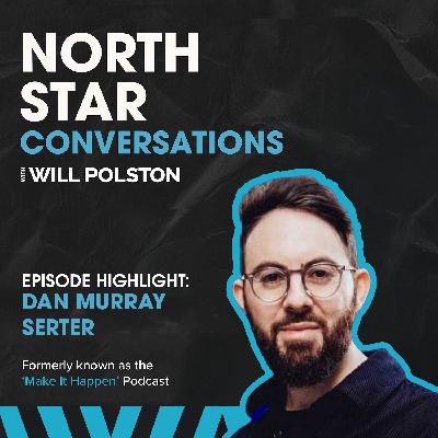 Episode Highlight: How to Build a Habit of Learning and Why It Matters for Success - Dan Murray-Serter